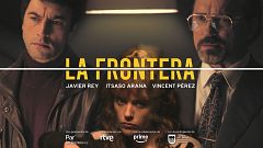 ‘La frontera’, con Javier Rey, Itsaso Arana y Vincent Pérez, llega a La 1 el próximo sábado 29 de noviembre