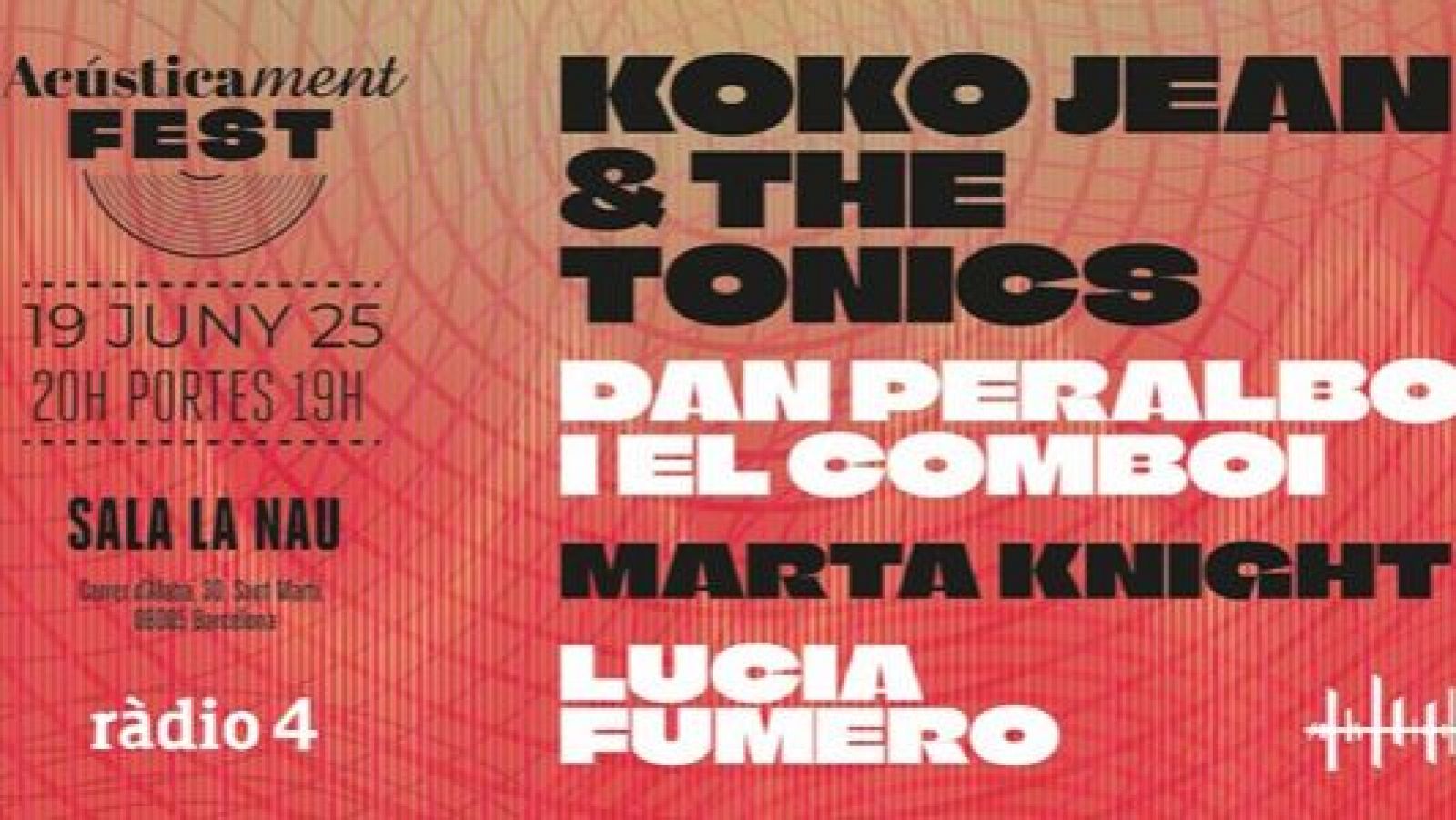 Cartel del festival Acústicament FEST el 19 de junio de 2025 a las 20h en Sala La Nau.  Actúan Koko Jean & The Tonics, Dan Peralbo i el Comboi, Marta Knight y Lucia Fumero.