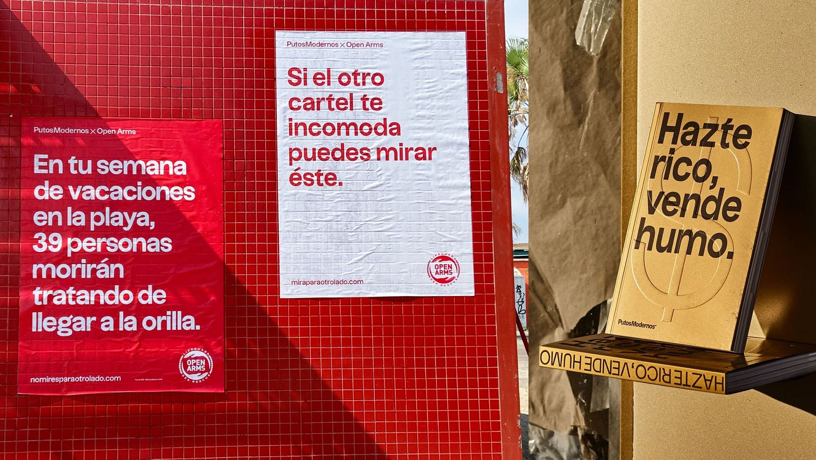 Carteles con mensajes impactantes sobre la inmigración y un libro titulado 'Hazte rico, vende humo', todos relacionados con la campaña 'Putos Modernos'.