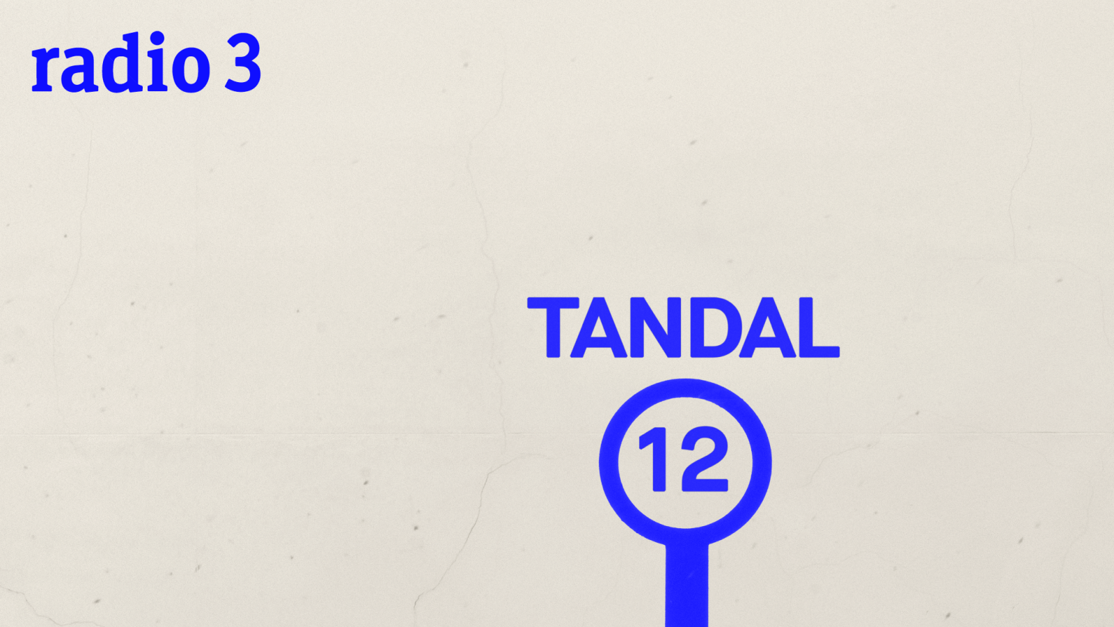 Cartel de Radio 3 anunciando el programa "TANDAL" a las 12, con diseño en azul.