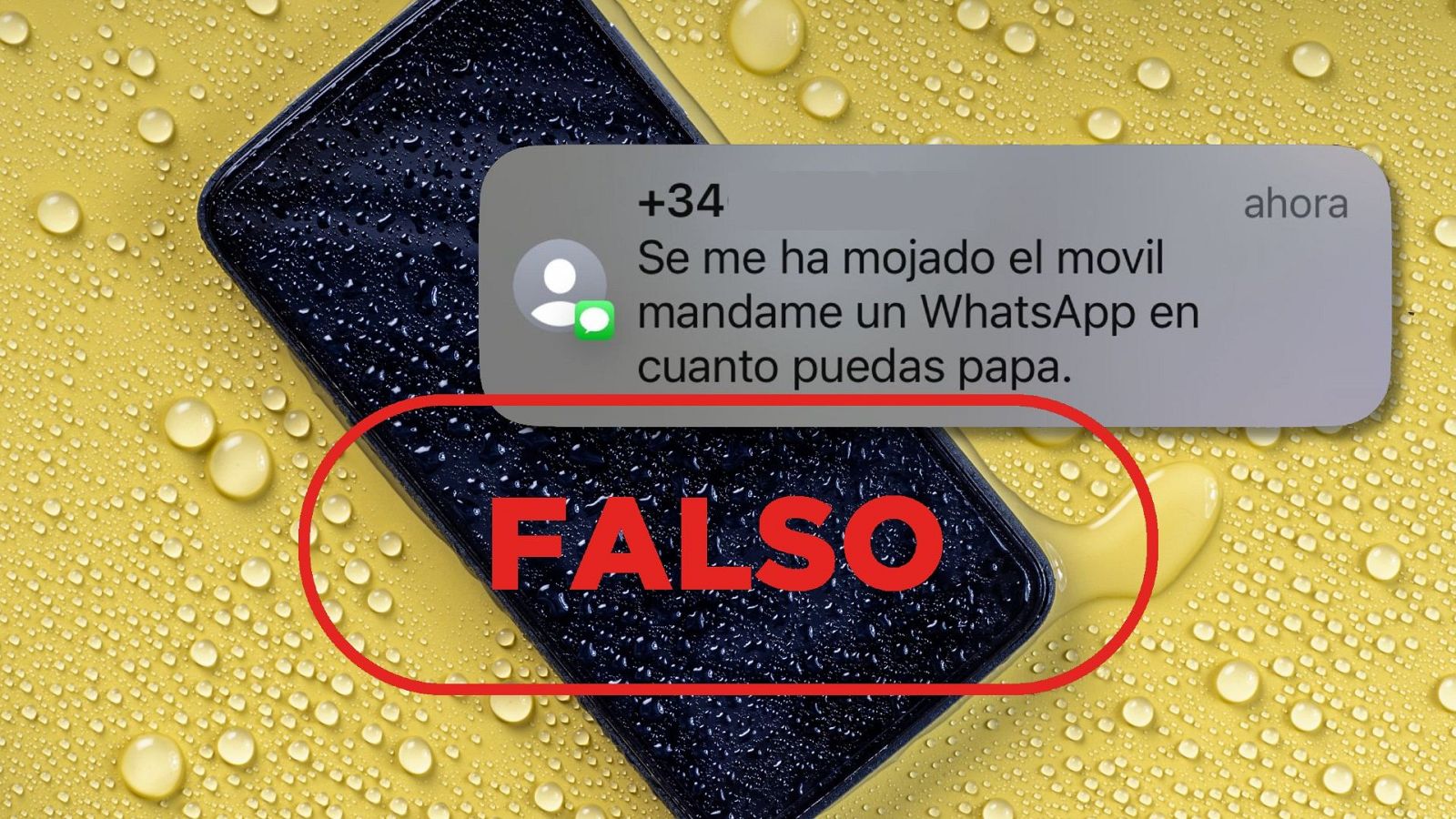 Este SMS sobre un teléfono mojado no es de tu hijo, es fraude
