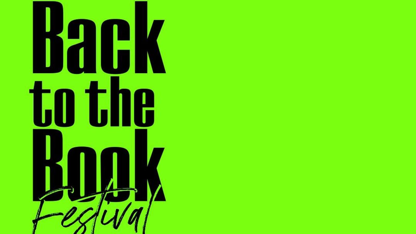 Título "Back to the Book Festival" en letras negras sobre fondo verde brillante.  "Back to the Book" en negrita sans-serif y "Festival" en cursiva.