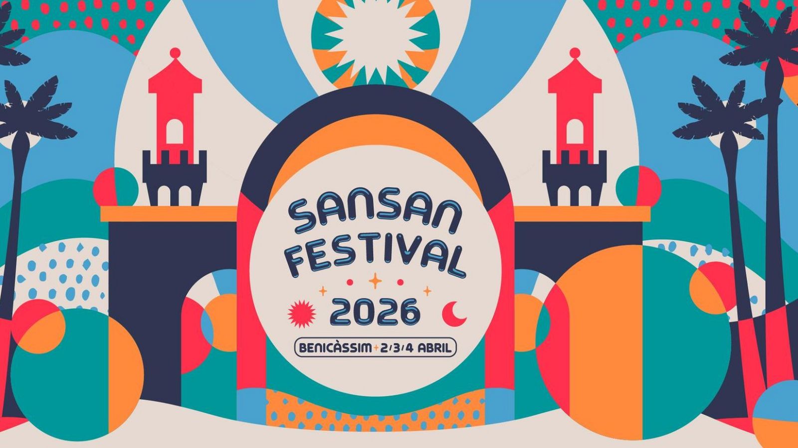 Cartel del SanSan Festival 2026 en Benicàssim (2-4 abril). Diseño abstracto con formas geométricas, palmeras y torres estilizadas. Colores vibrantes.