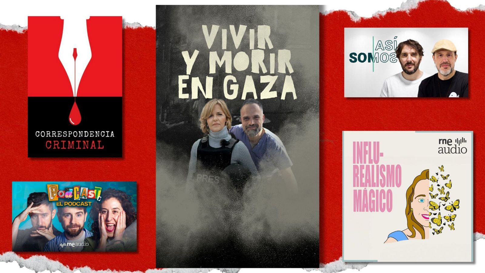 Cinco portadas de podcasts de RNE Audio con imágenes y títulos variados:  investigación criminal, conflicto bélico, retratos de personas y temas sociales.  Estilos visuales diversos sobre fondo rojo.