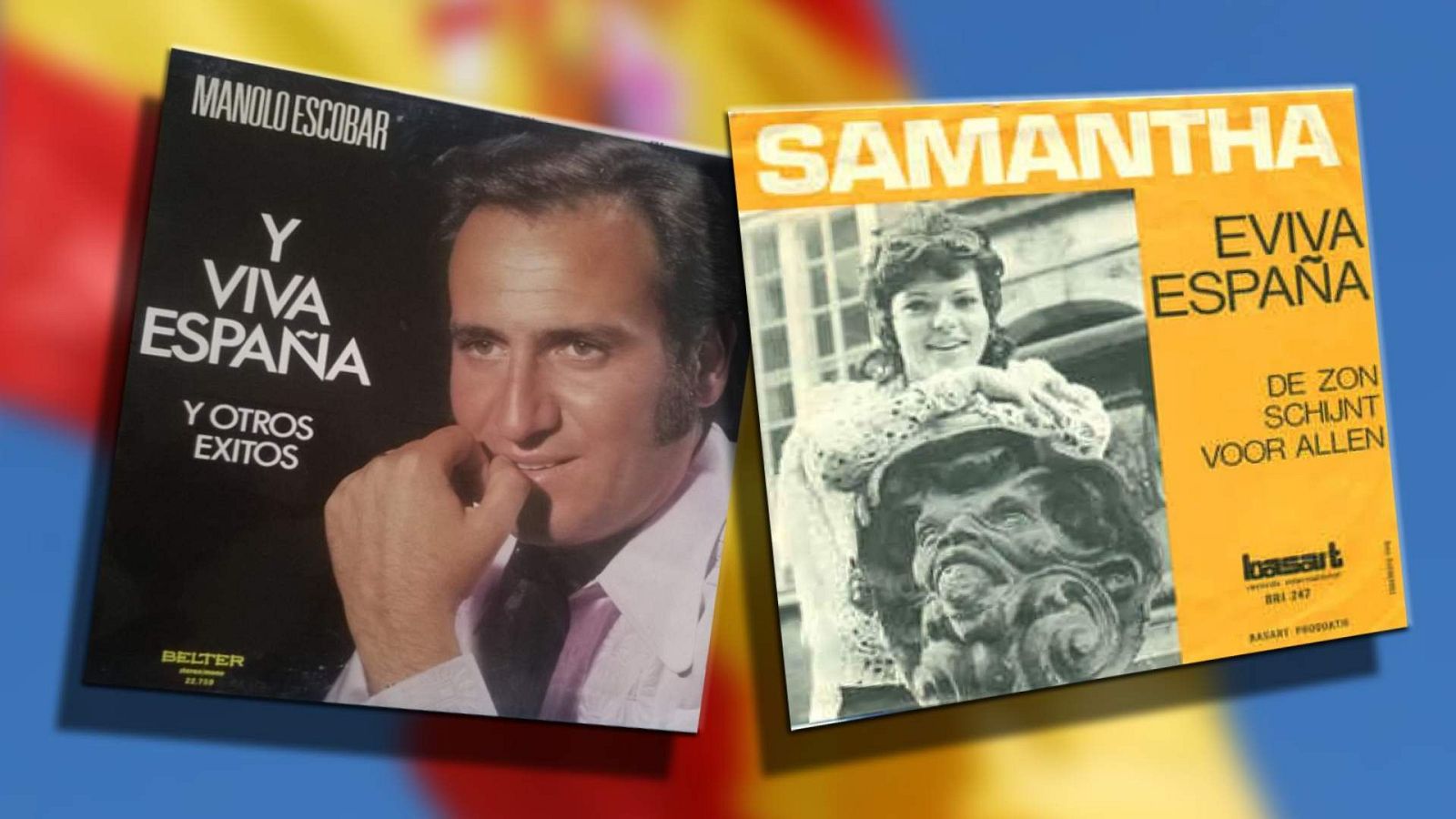 Dos portadas de discos se muestran en la imagen: una con el título "Y VIVA ESPAÑA" y la foto de un hombre, y otra con el nombre "SAMANTHA" y una foto en blanco y negro de una mujer.