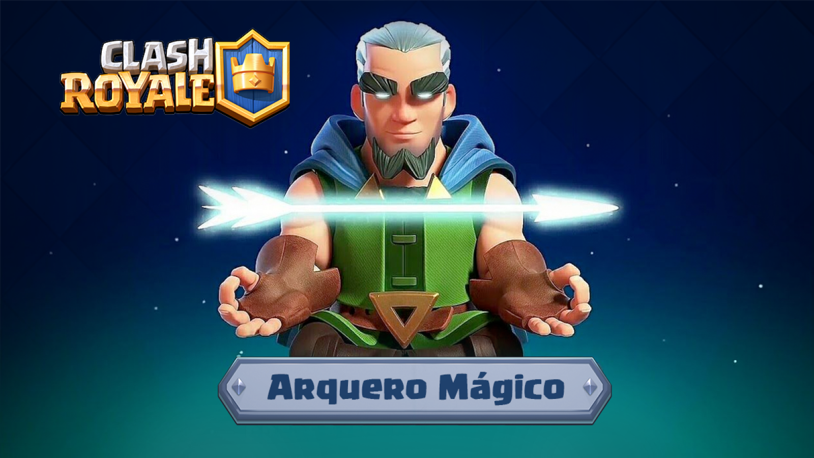 Nueva carta legendaria de Clash Royale: Arquero mágico