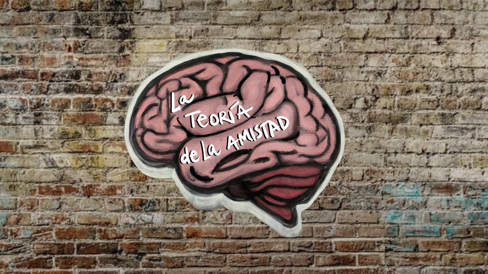 Un dibujo de un cerebro con la inscripción "La Teoría de la Amistad" en su interior, sobre una pared de ladrillos, con "Radio 3" escrito debajo.