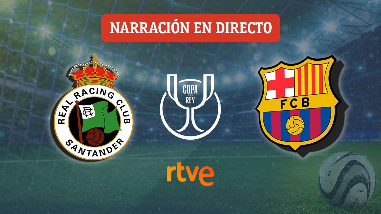 Promoción de un partido de fútbol que enfrenta a dos equipos, con sus respectivos escudos en la imagen. Se incluye el logo de la competición y el anuncio de la narración en directo, con el logo de la cadena de televisión.