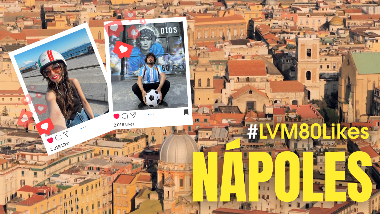 La vuelta el mundo en 80 likes - Destacado Nápoles