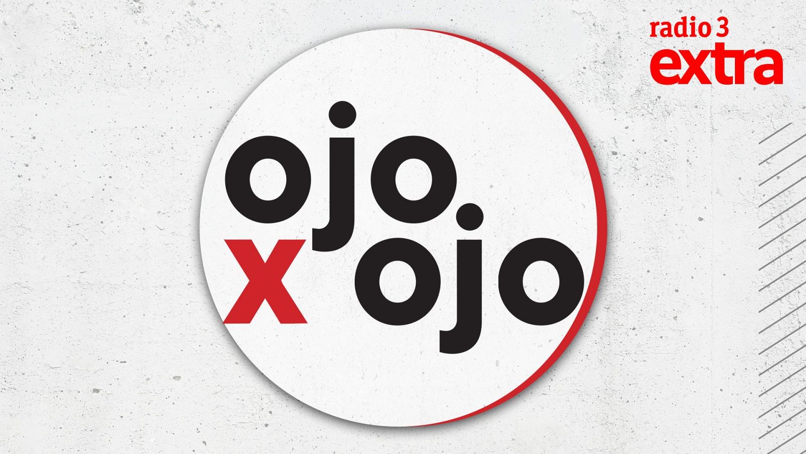Un círculo blanco con borde rojo exhibe la frase "ojo x ojo", con las palabras "ojo" en negro y la "x" en rojo, junto al logo de una emisora.