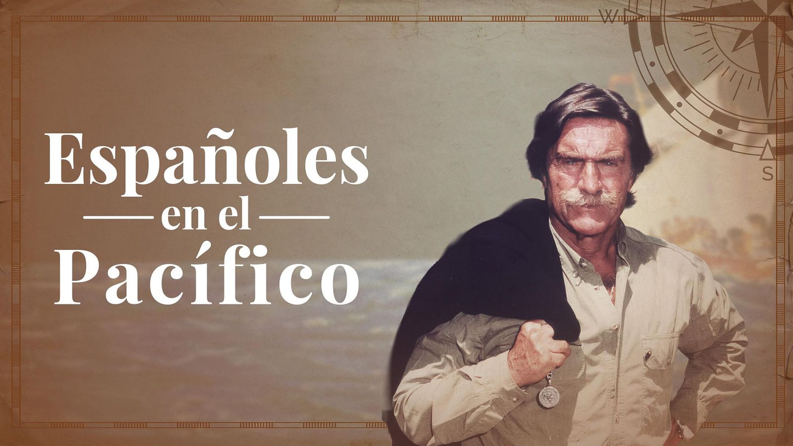 Carátula vintage de "Españoles en el Pacífico" con retrato de Miguel de la Quadra-Salcedo. Fondo ocre y marrón, brújula estilizada. Archivo RTVE.