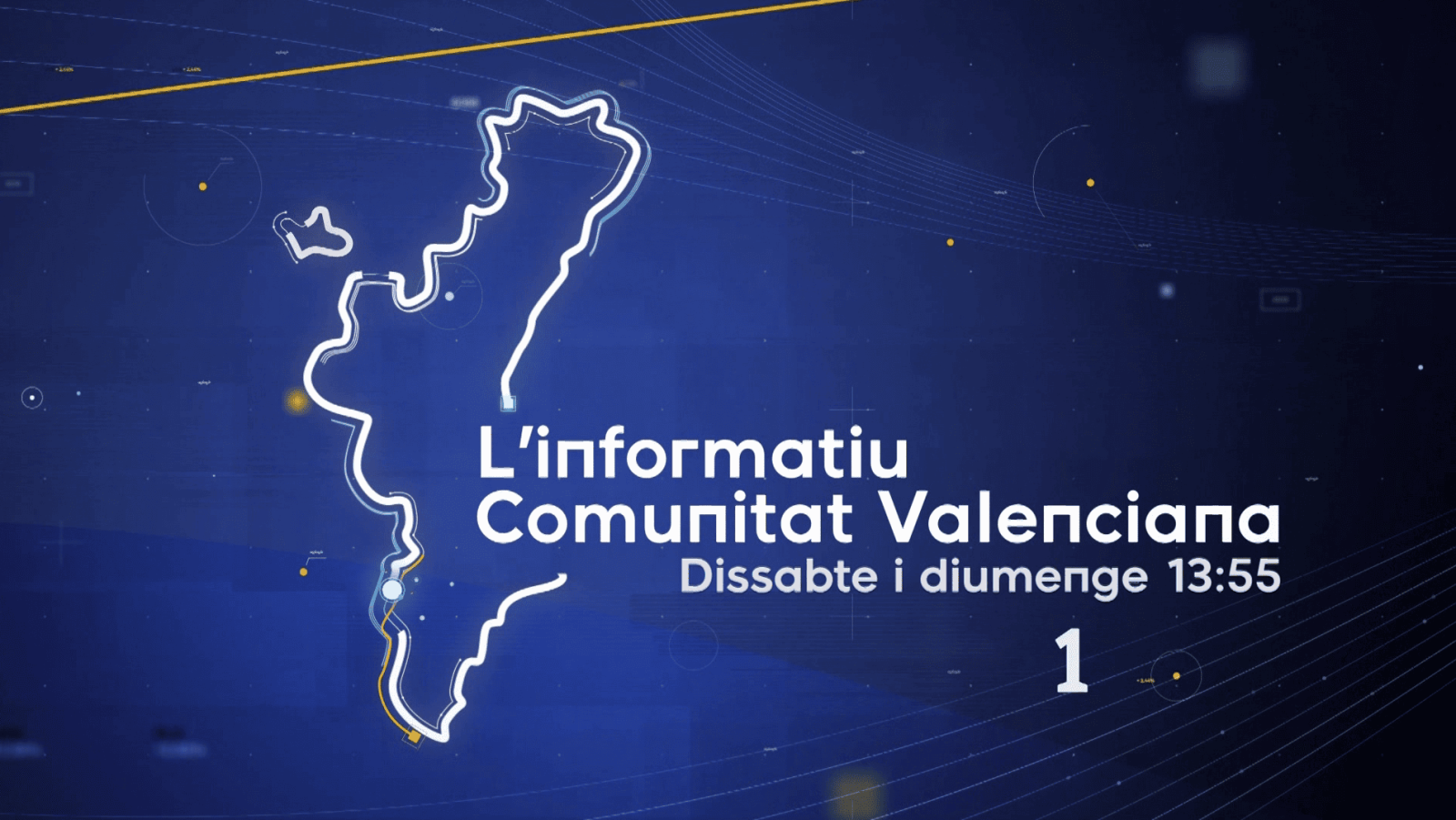 L'informatiu Comunitat Valenciana, sábados y domingos 13:55. Mapa de la Comunitat Valenciana con fondo azul y detalles luminosos.