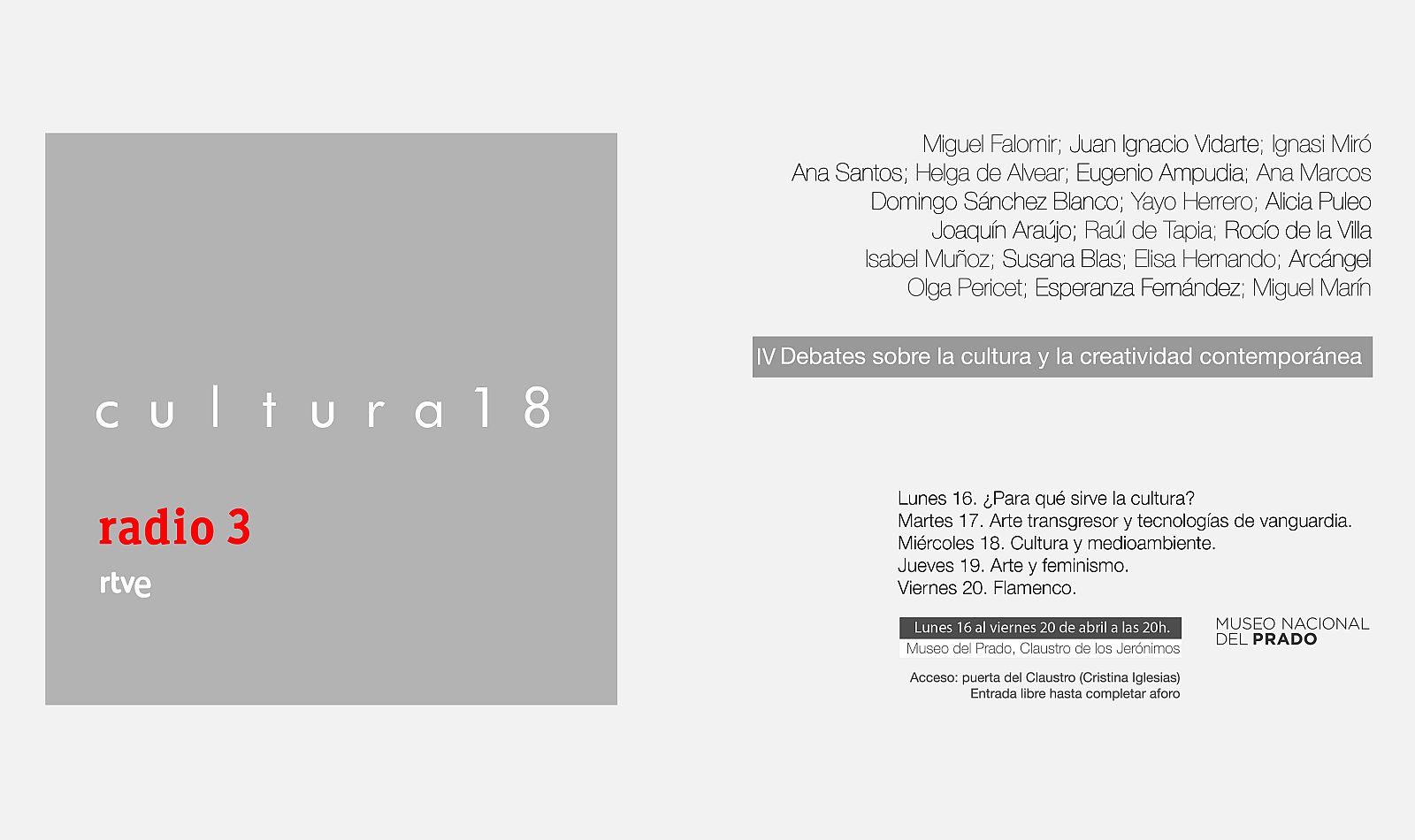 'Cultura18' contará con la participación de Miguel Falomir, Juan Ignacio Vidarte, Helga de Alvear, Joaquín Araujo, Isabel Muñoz o Arcángel, entre otros