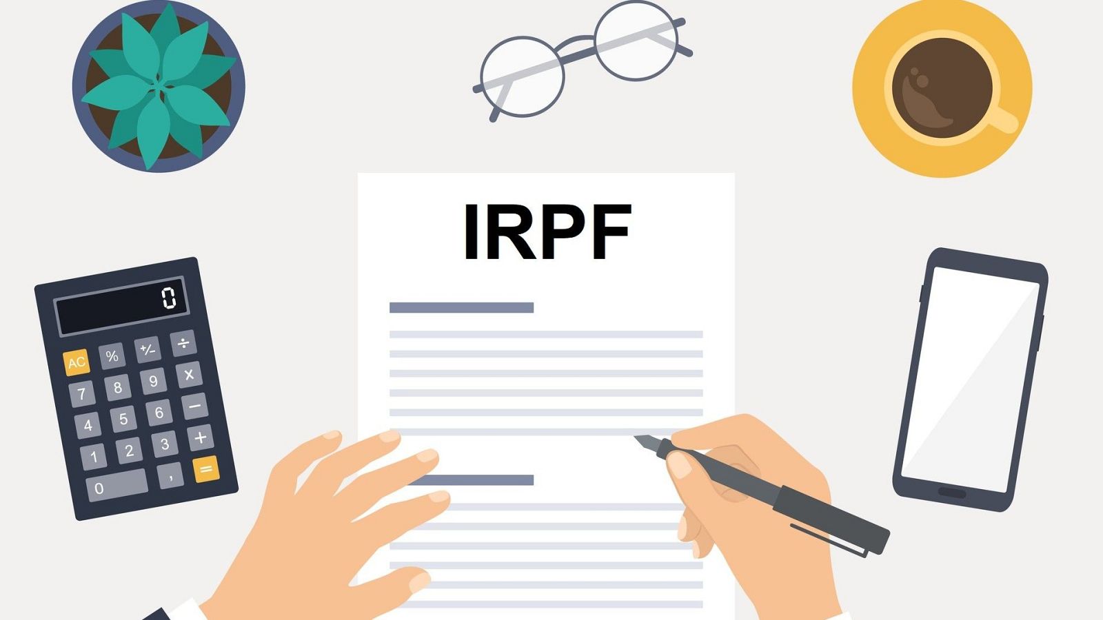 En una vista superior, se aprecia un escritorio con un documento central titulado "IRPF" siendo completado con un bolígrafo. A su alrededor, se encuentran una calculadora, un teléfono móvil y otros objetos.