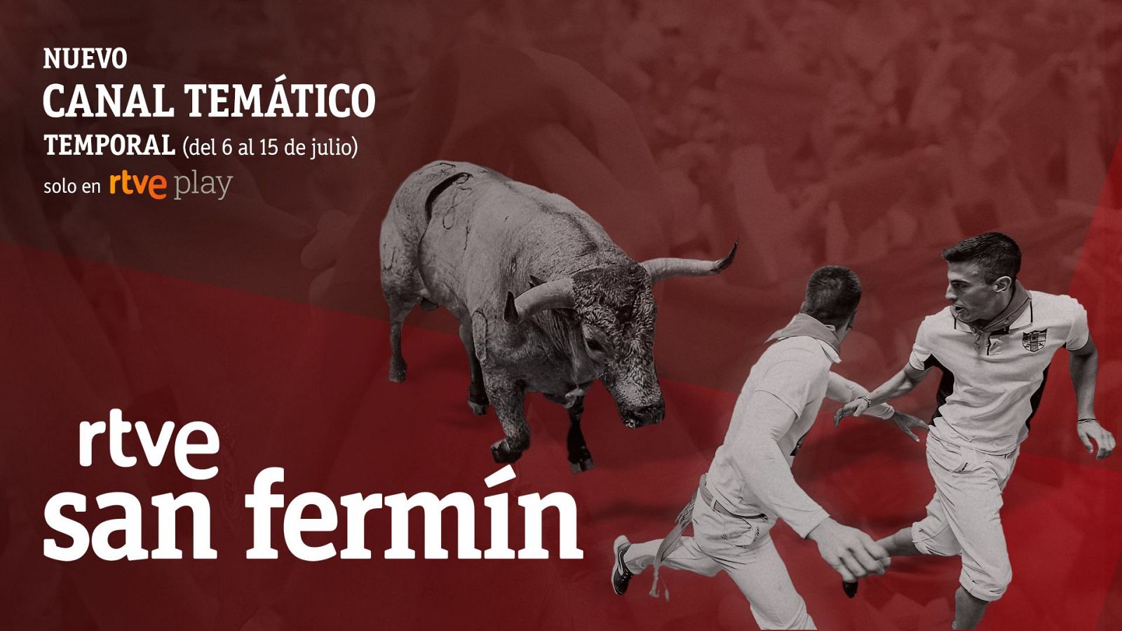 NUEVO CANAL TEMÁTICO TEMPORAL (del 6 al 15 de julio) solo en rtve play. rtve san fermín.