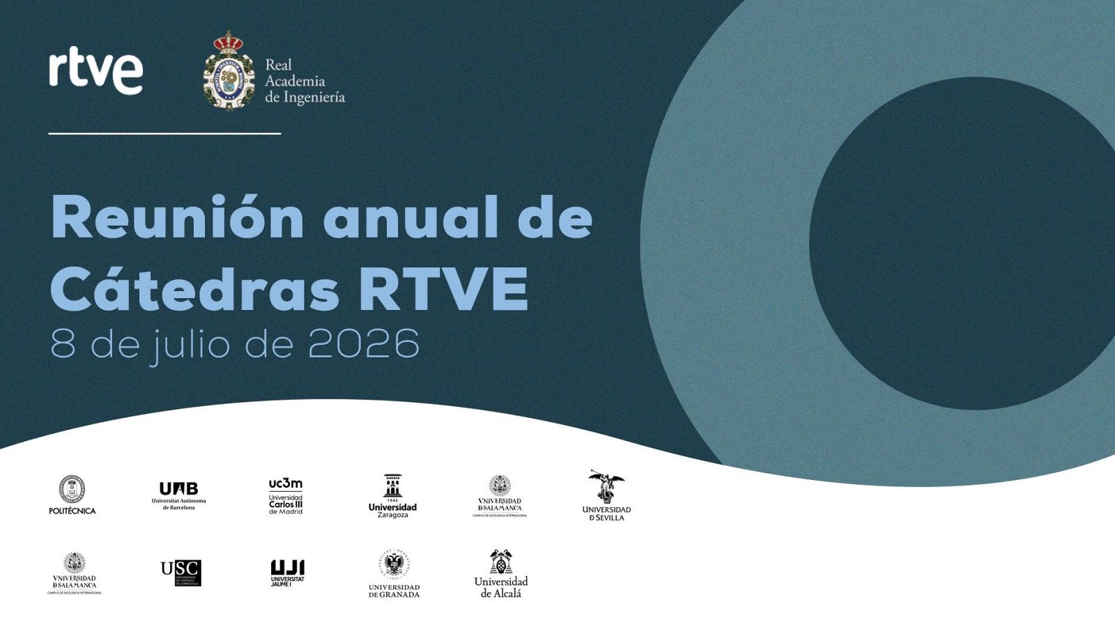 Cartel de la Reunión Anual de Cátedras RTVE el 8 de julio de 2026, con logos de RTVE, Real Academia de Ingeniería y diez universidades.