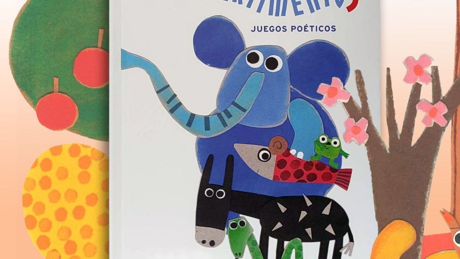 Detalle de portada de libro infantil 'Divertimentos: juegos poéticos' con animales apilados: elefante azul, ratón, pez, rana, burro, serpiente, erizo y zorro, sobre fondo blanco con árbol y flores.