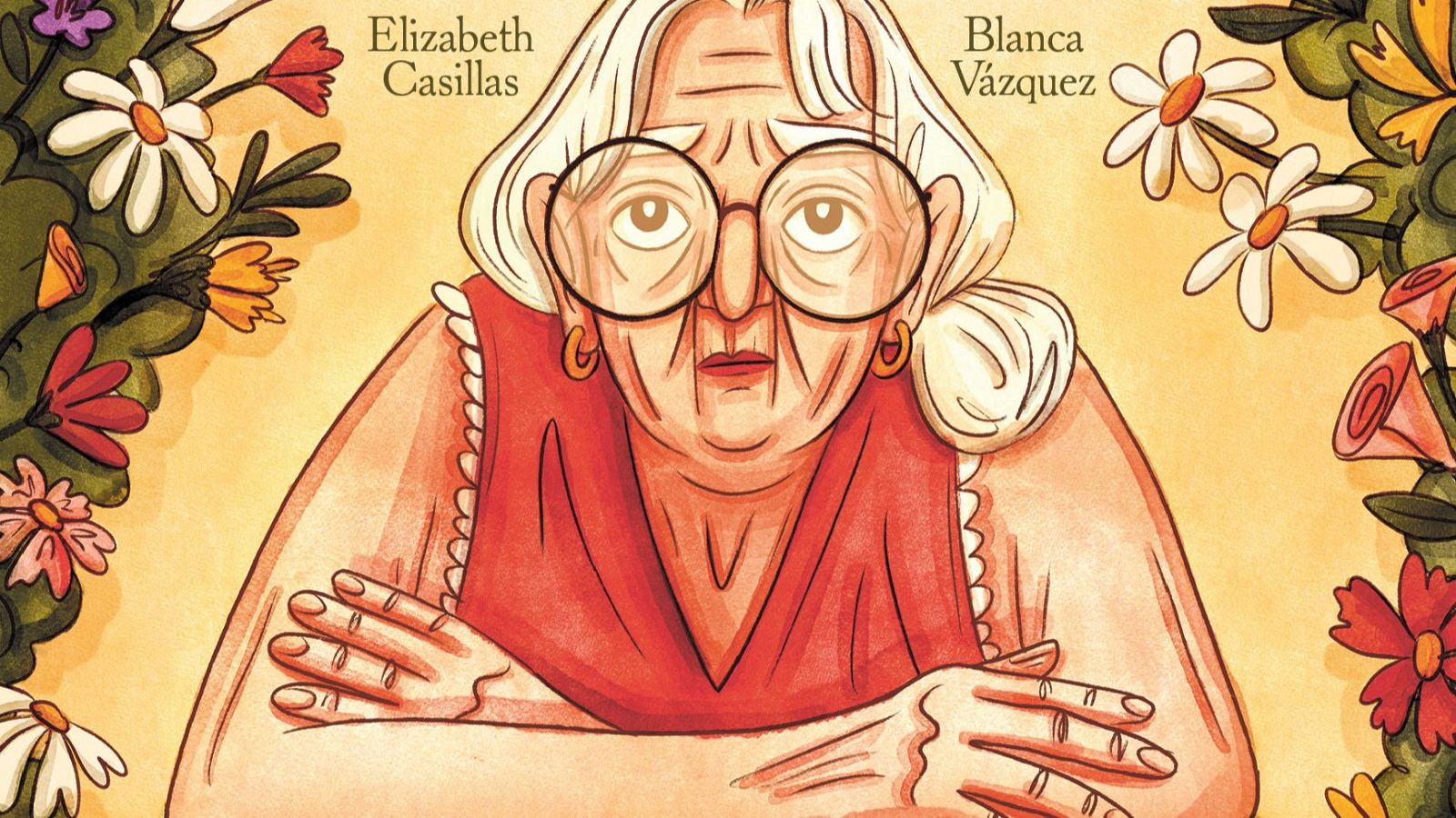 Portada de cómic 'Ya no llama nadie' con retrato de mujer mayor, gafas, prenda roja, rodeada de flores y vegetación. Nombres de autoras: Elizabeth Casillas y Blanca Vázquez.