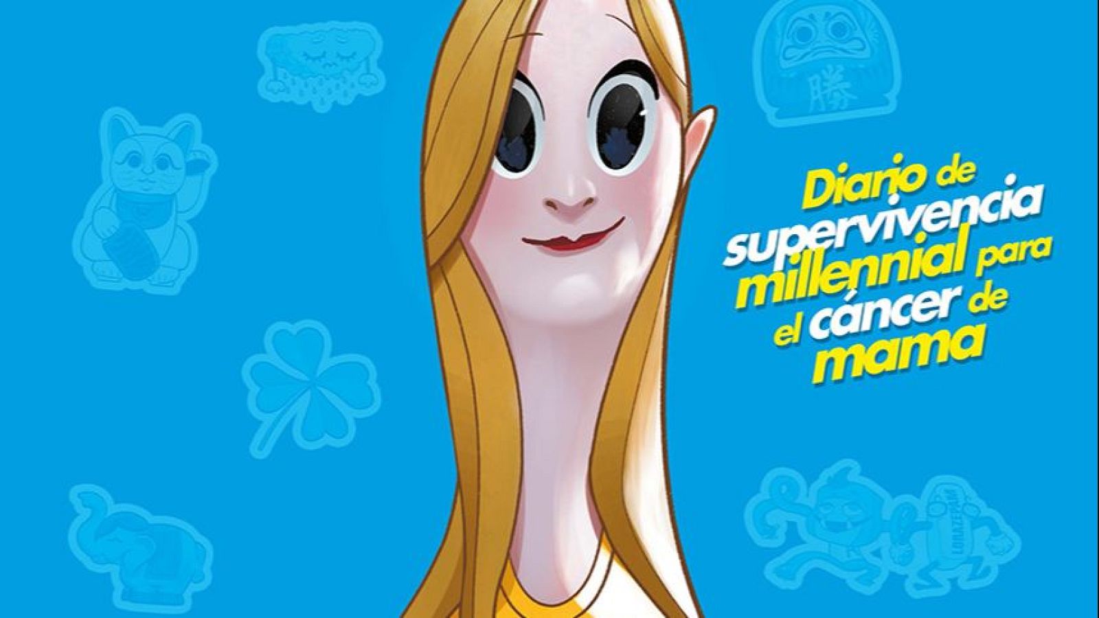 Ilustración de estilo cómic con una mujer rubia sonriente y el texto 'Diario de supervivencia millennial para el cáncer de mama' sobre fondo azul cian con amuletos.