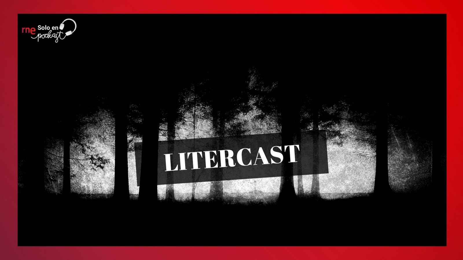 Descubre estos cinco cuentos terroríficos y llenos de misterio de 'LiterCast'.