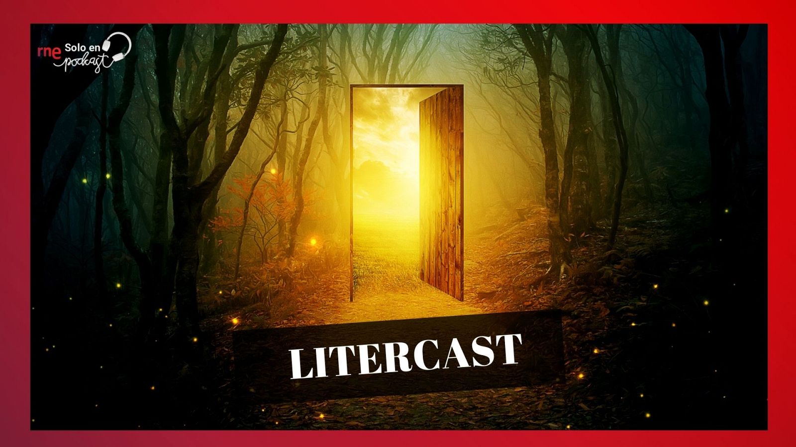 Descubre estos cinco cuentos llenos de fantasía de 'LiterCast'.