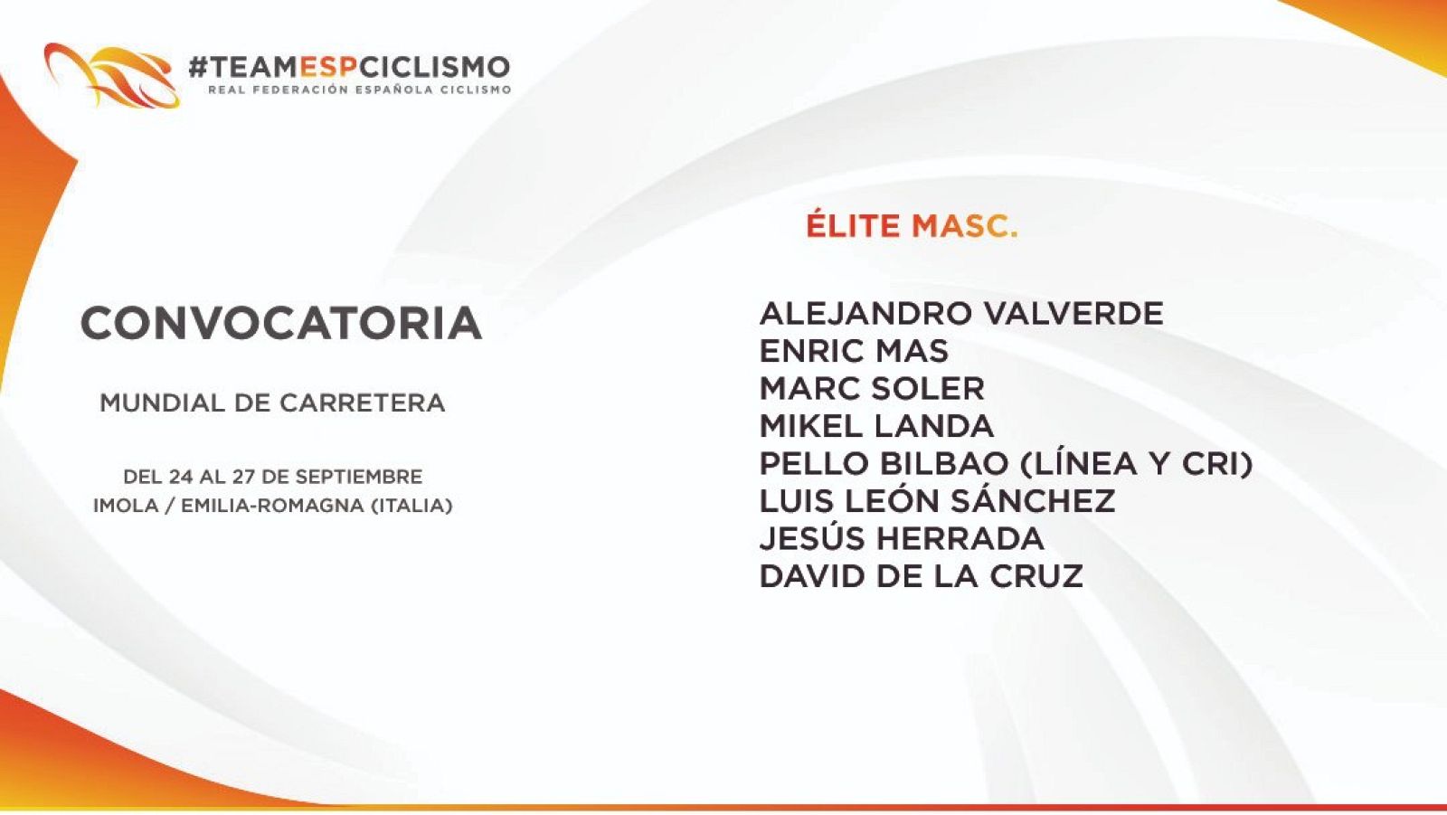 Valverde, Mas, Soler, Landa, Pello Bilbao, Jesús Herrada, 'Luisle' Sánchez y David de la Cruz, convocados