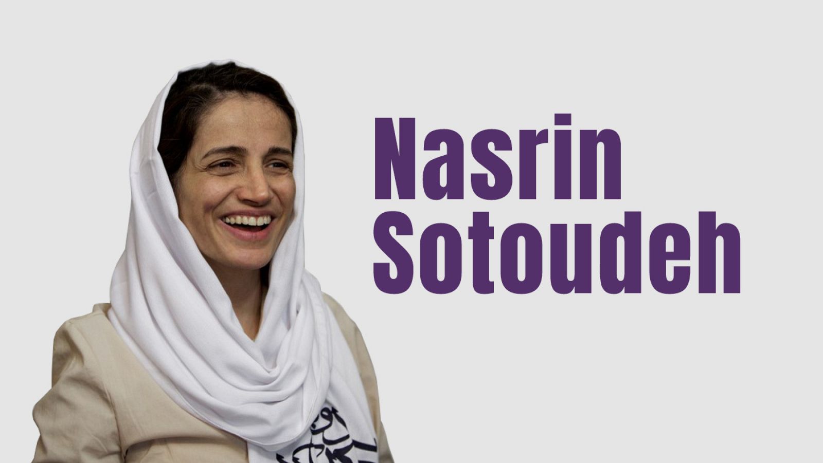 La abogada, Nasrin Sutoudeh, cumple condena por defender a las mujeres iraníes que desafiaron la ley islámica