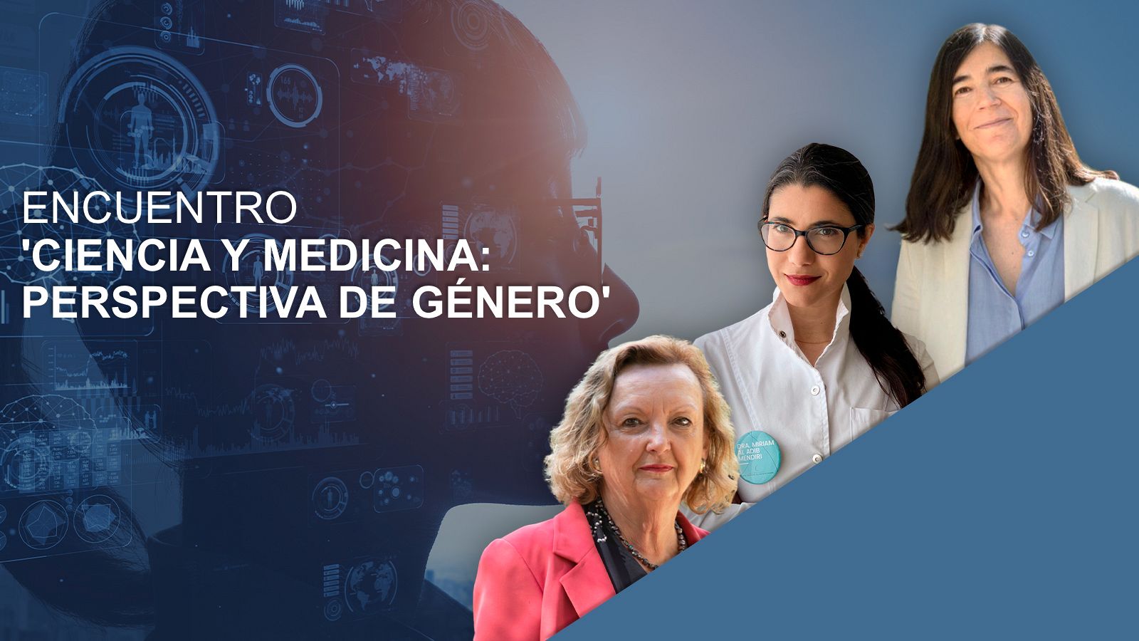 Encuentro: Mujer, Ciencia y Medicina