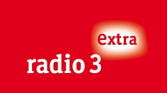 Novedades en Radio 3 Extra