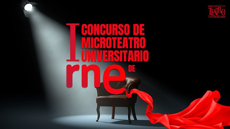 I Concurso de Microteatro Universitario de RNE: obras finalistas