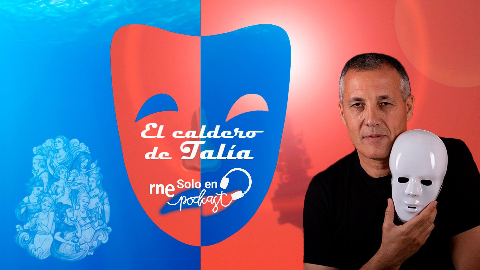 Llega 'El caldero de Talía' a RNE Solo en Podcast.