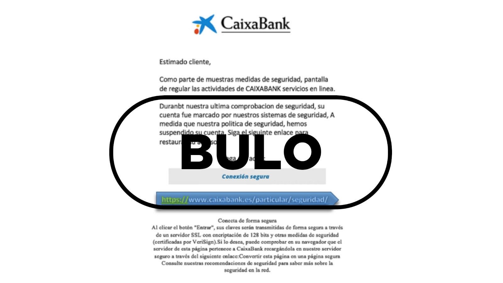 Se hacen pasar por Caixabank en un correo electrónico para robar datos personales y financieros.
