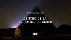 Dentro de la pirámide de Keops