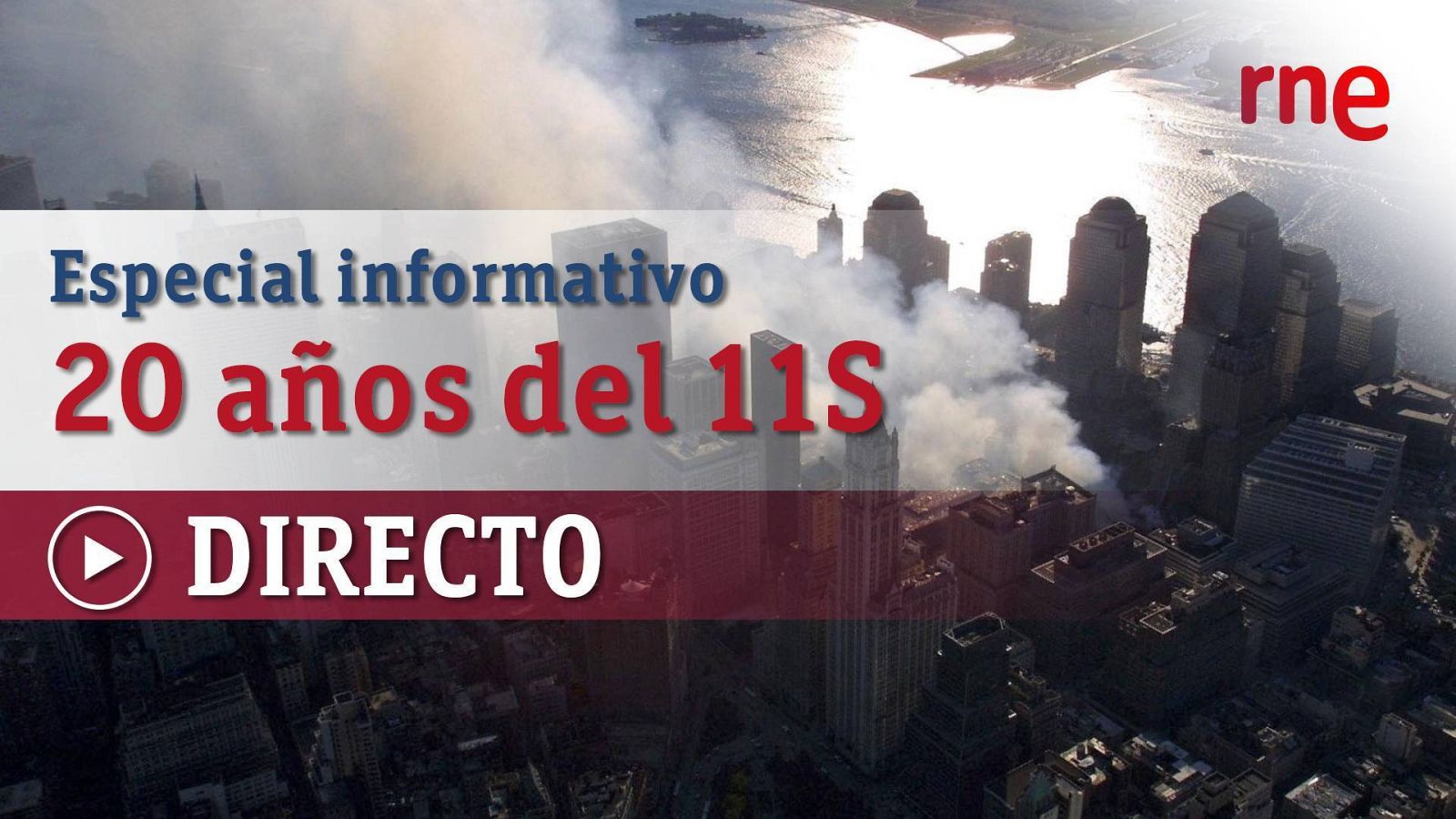 DIRECTO | Especial 20 años del 11S