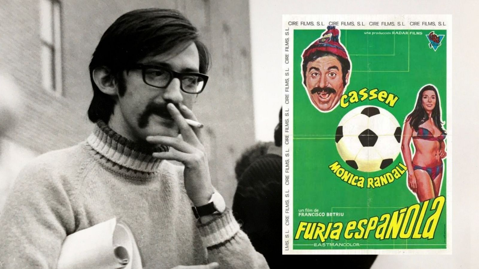 Francesc Betriú y 'Furia española' (1975), en Historia de nuestro cine