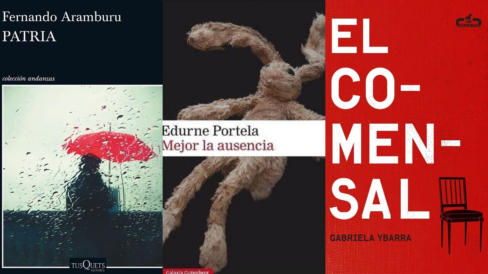 Portadas de 'Patria', 'Mejor la ausencia' y 'El comensal'