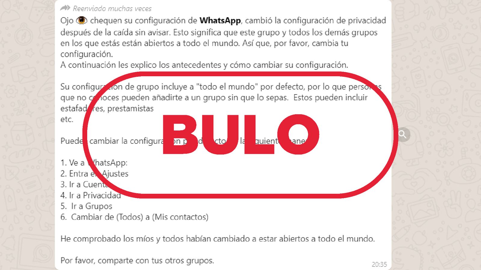 Mensaje que ha llegado a VerificaRTVE sobre el falso cambio de configuración de privacidad en los grupos de WhatsApp