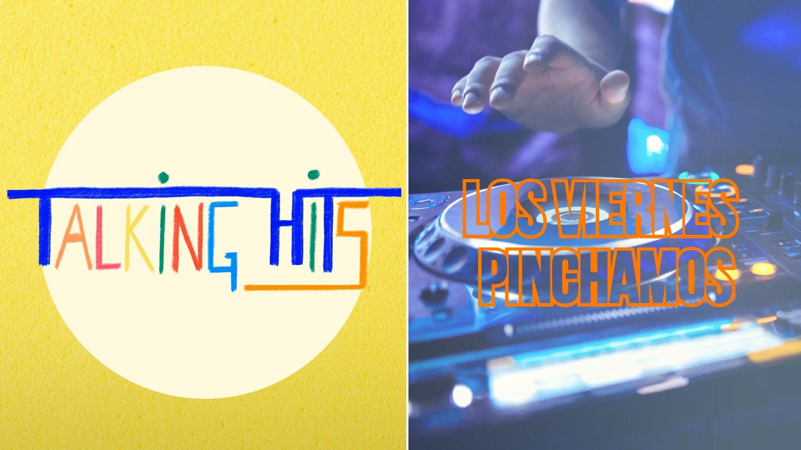 Descubre las novedades 'Talking Hits' y 'Los viernes pinchamos' en nuestra web y la app exclusiva de Radio 3