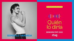 Benidorm Fest: Gonzalo Hermida interpretará "Quién lo diría"