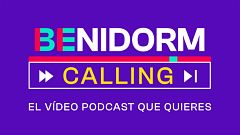 "Benidorm Calling, el videopodcast que tú quieres", el previo al festival