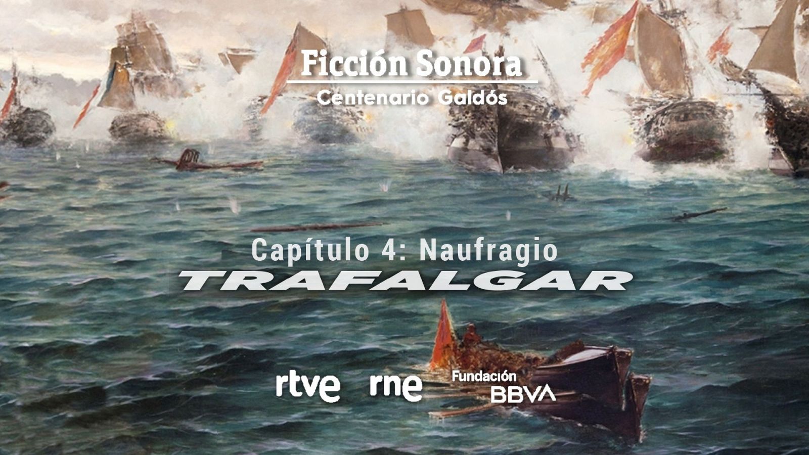 'Trafalgar', captulo 4: Naufragio, hundimiento y fracaso