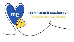 RNE se vuelca con Ucrania con una programación solidaria
