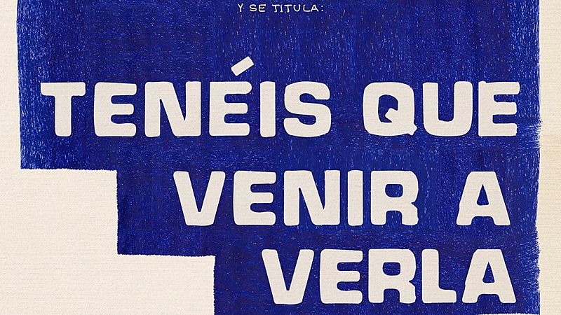 'Tenéis que venir a verla' en 'De película'