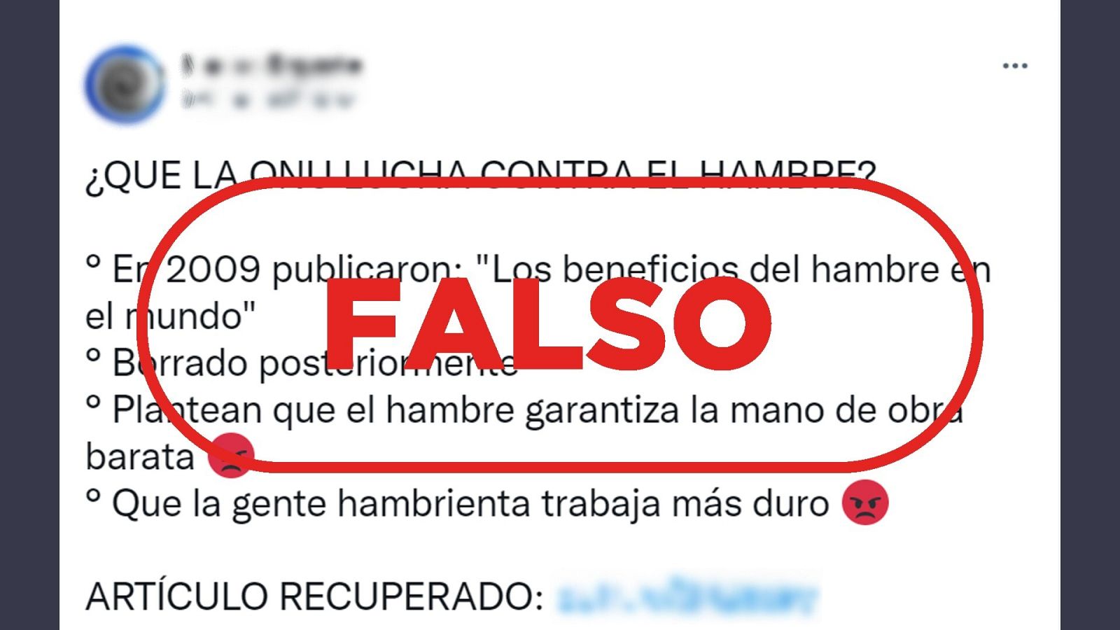 Imagen que reproduce el mensaje falso de que la ONU dice que el hambre garantiza la mano de obra barata