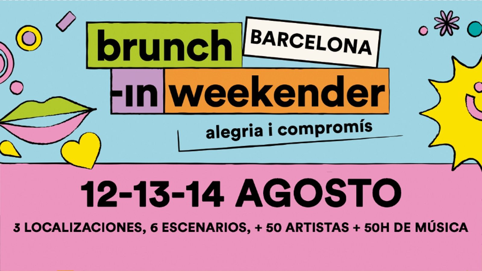 Brunch -In estrena en agosto un nuevo formato festival de fin de semana