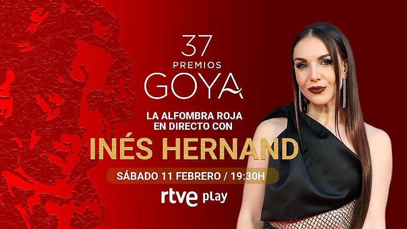 Dónde ver la alfombra roja de los Premios Goya 2023 con Inés Hernand