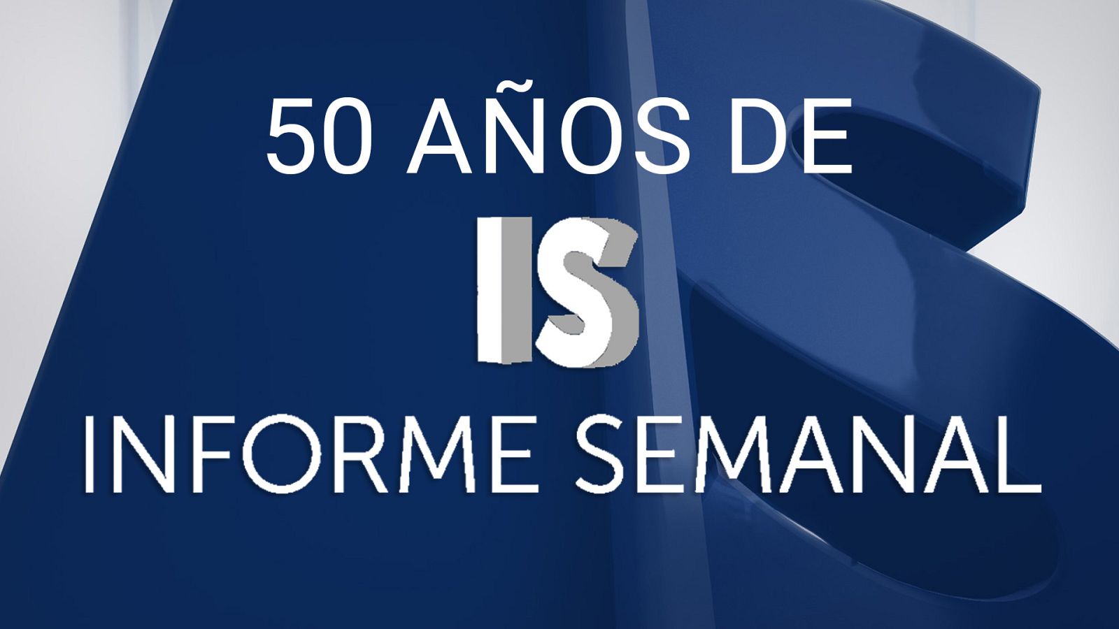 50 años de Informe Semanal