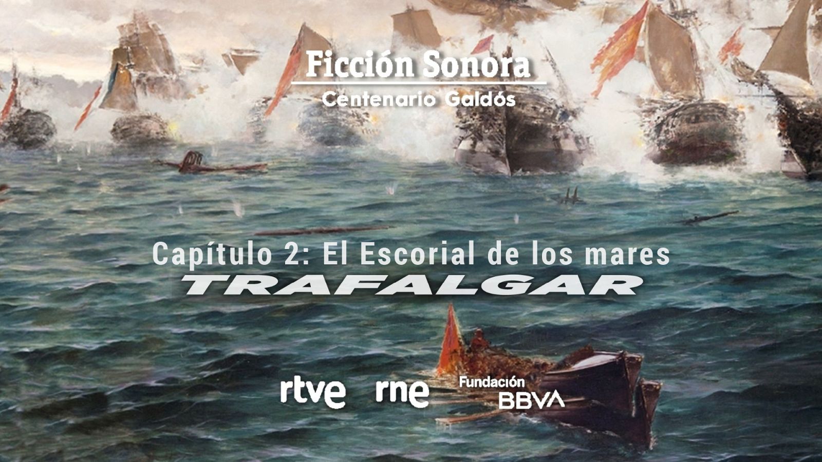'Trafalgar', capítulo 2: El Escorial de los mares