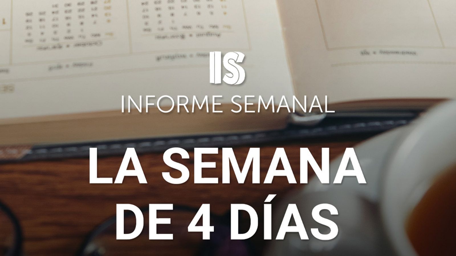 Reportaje sobre la semana laboral de cuatro días