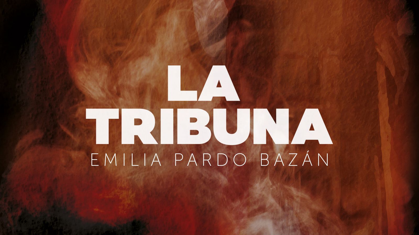 �Escucha la ficci�n sonora 'La Tribuna', basada en la obra de Emilia Pardo Baz�n!